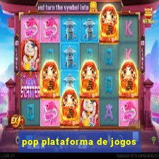 pop plataforma de jogos